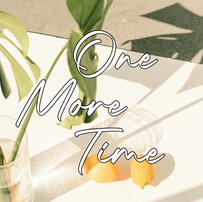 One More Time One More Time